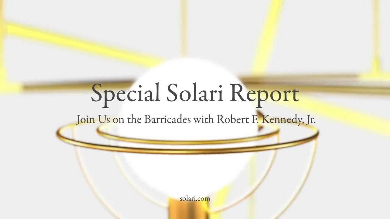 Special Solari Report – Join Us on the Barricades with Robert F. Kennedy, Jr.